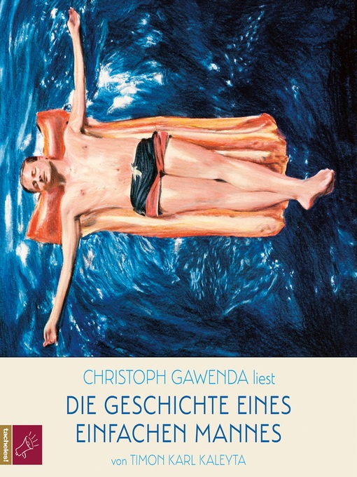 Title details for Die Geschichte eines einfachen Mannes by Timon Karl Kaleyta - Wait list